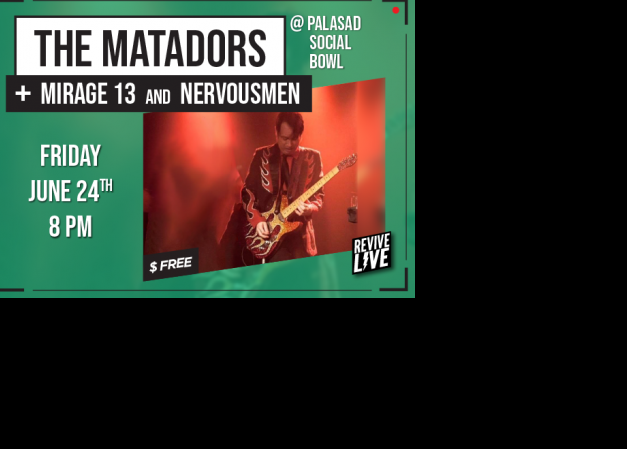 Revive Live: The Matadors, Mirage 13, and Nervousmen
